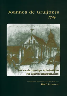 Cover: 9783927240384 | Joannes de Gruijtters 1746 | Rolf Janssen | Deutsch | 2012