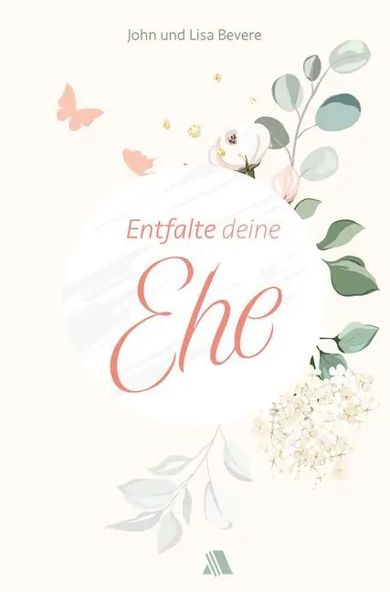 Cover: 9783954590384 | Entfalte deine Ehe | John Bevere (u. a.) | Taschenbuch | 321 S. | 2020