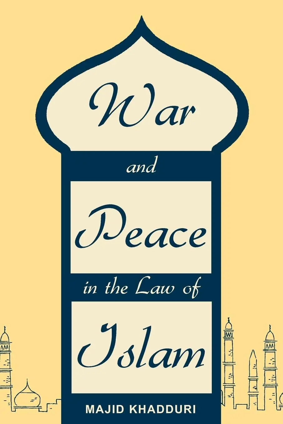 Cover: 9781616190484 | War and Peace in the Law of Islam | Majid Khadduri | Taschenbuch