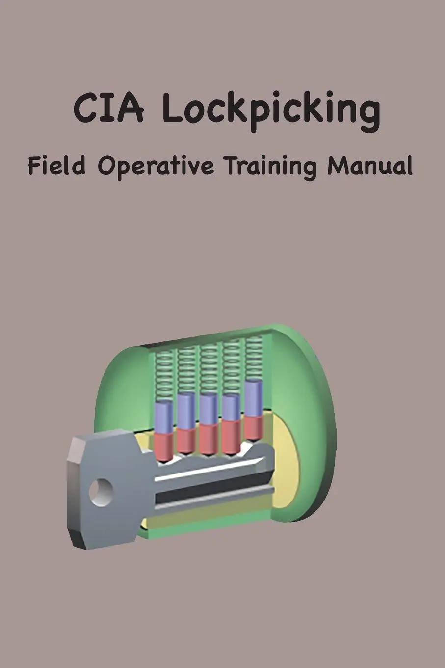 Cover: 9781957990484 | CIA Lock Picking | Field Operative Training Manual | Agency | Buch