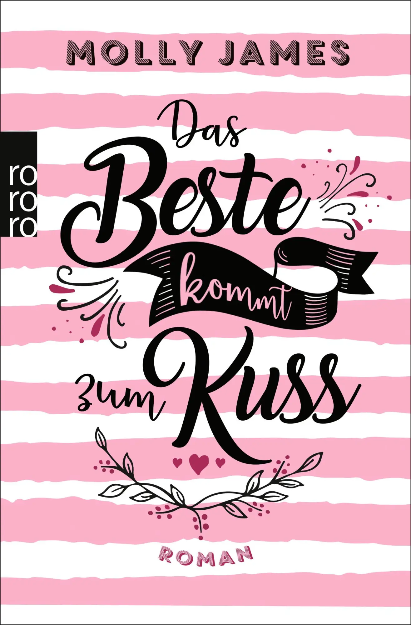 Cover: 9783499010484 | Das Beste kommt zum Kuss | Molly James | Taschenbuch | 384 S. | 2023