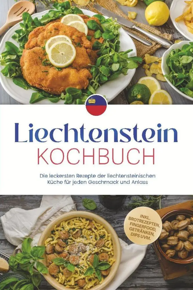 Cover: 9783757640484 | Liechtenstein Kochbuch: Die leckersten Rezepte der...
