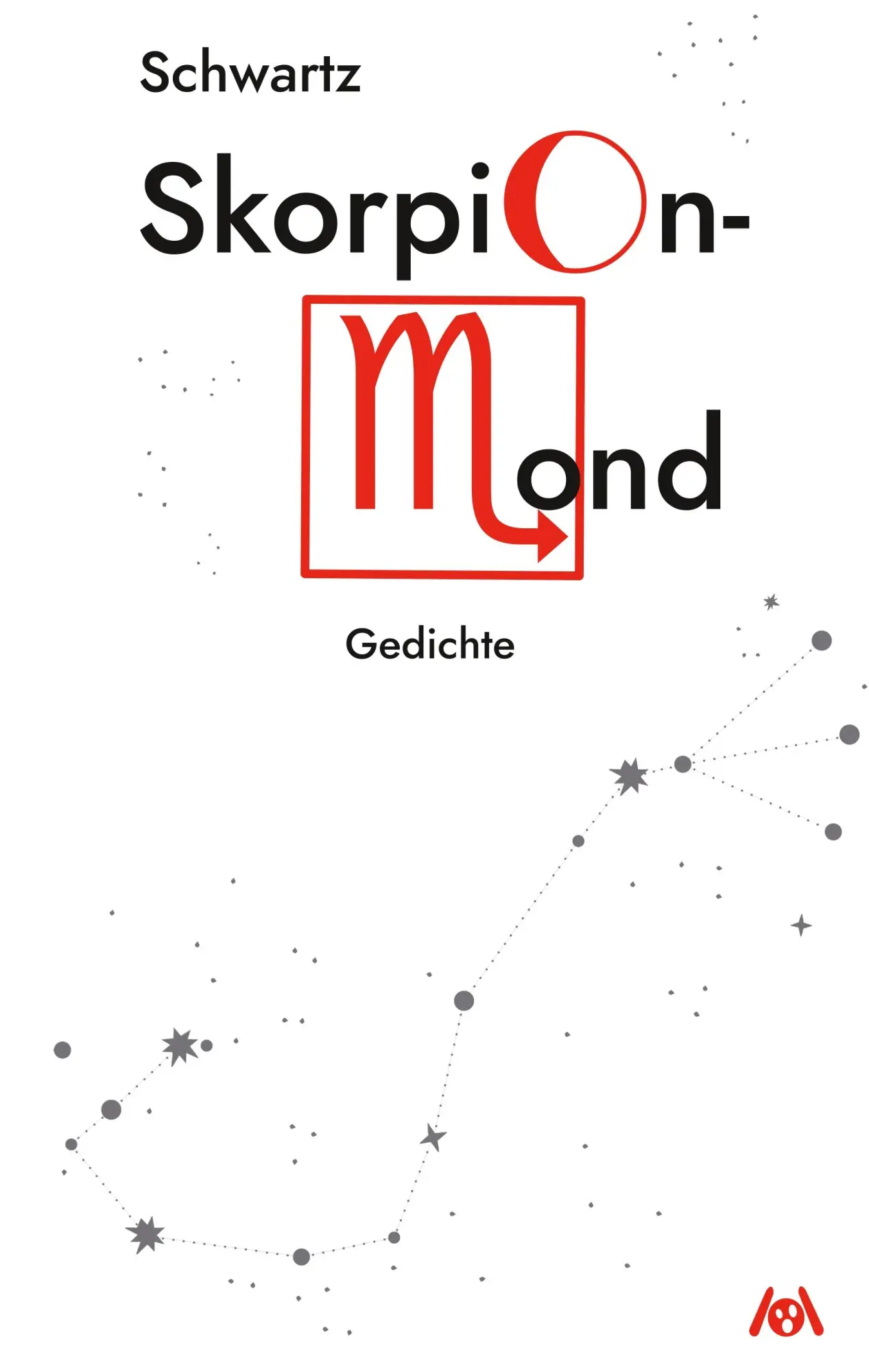 Cover: 9783947720484 | Skorpionmond | Schwartz | Buch | 100 S. | Deutsch | 2020