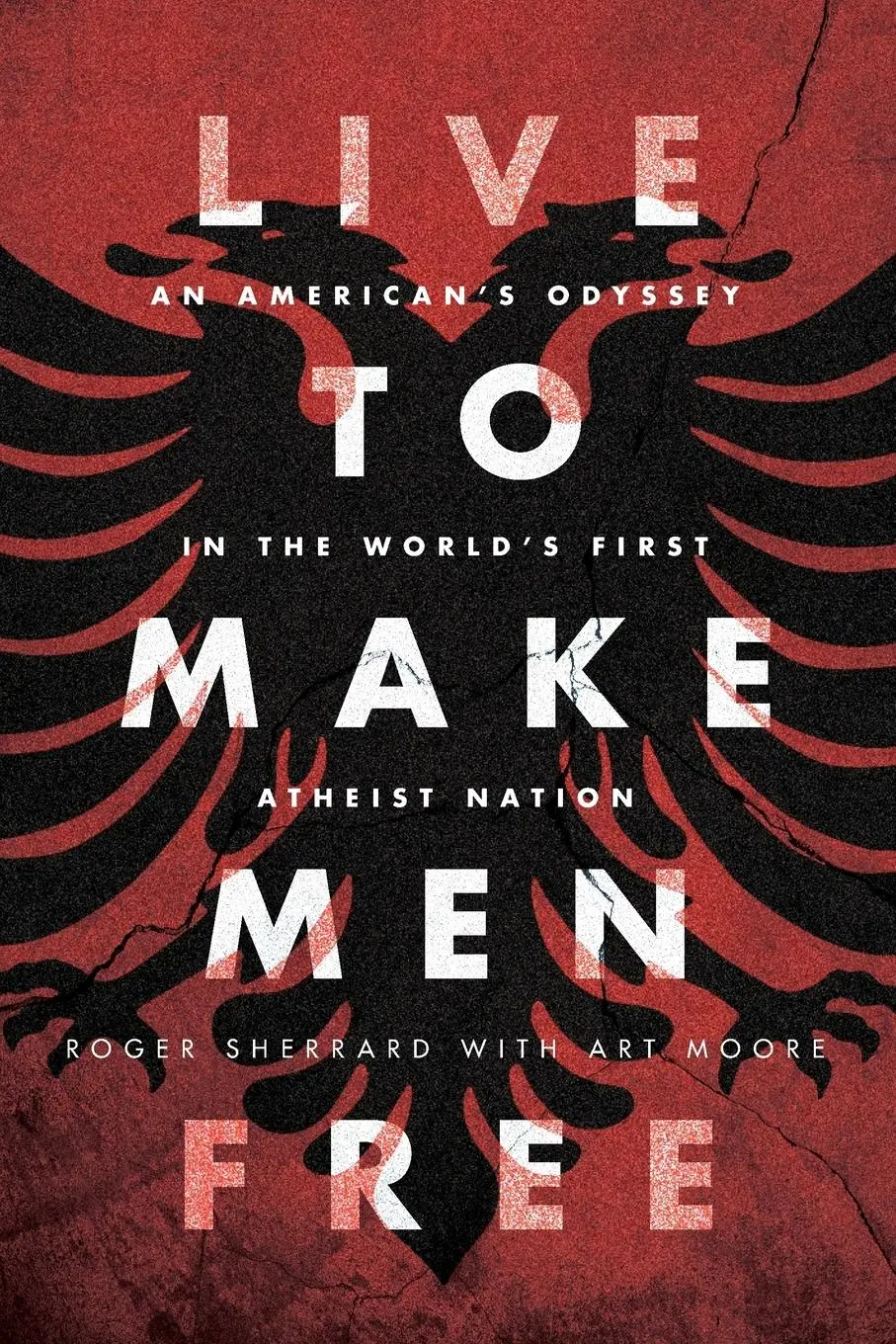 Cover: 9798218570484 | Live to Make Men Free | Roger Sherrard | Taschenbuch | Englisch | 2024