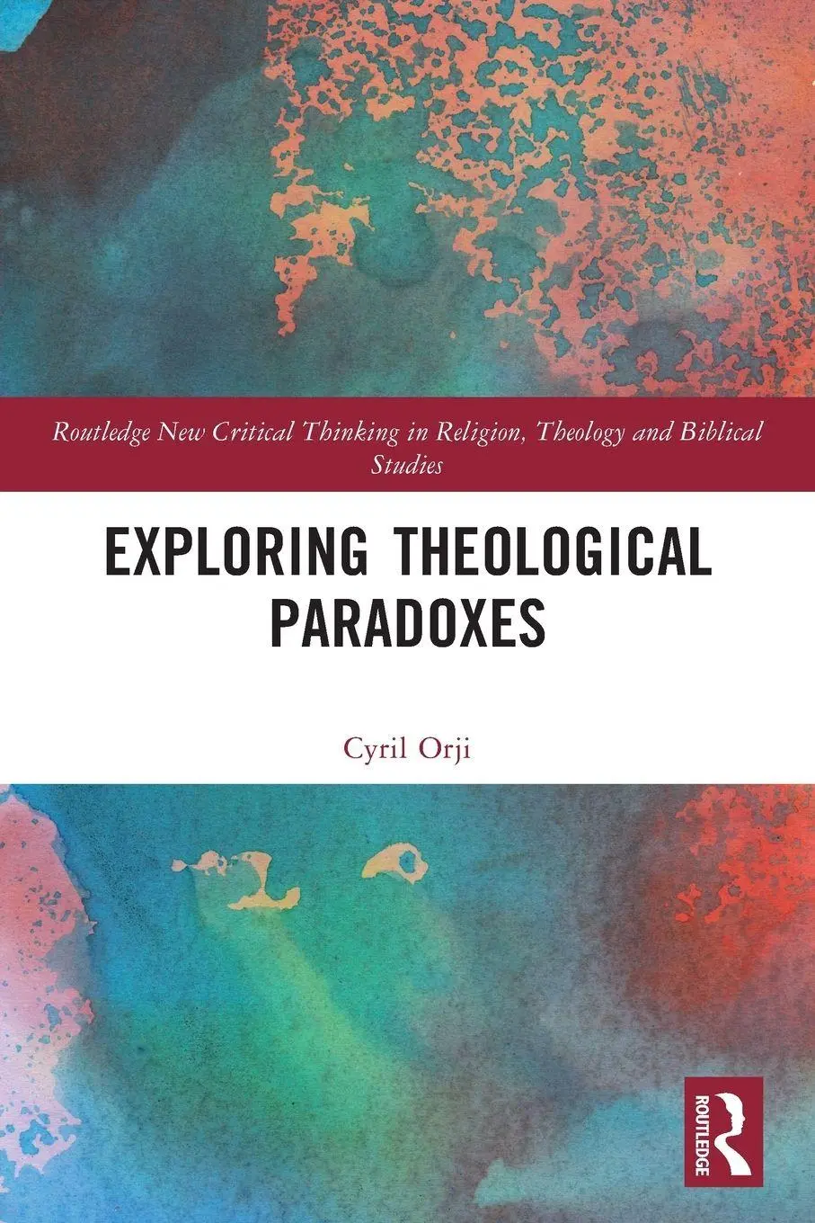 Cover: 9781032290584 | Exploring Theological Paradoxes | Cyril Orji | Taschenbuch | Englisch