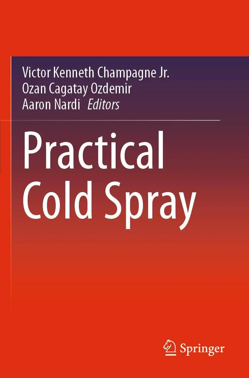Cover: 9783030700584 | Practical Cold Spray | Victor Kenneth Champagne Jr. (u. a.) | Buch
