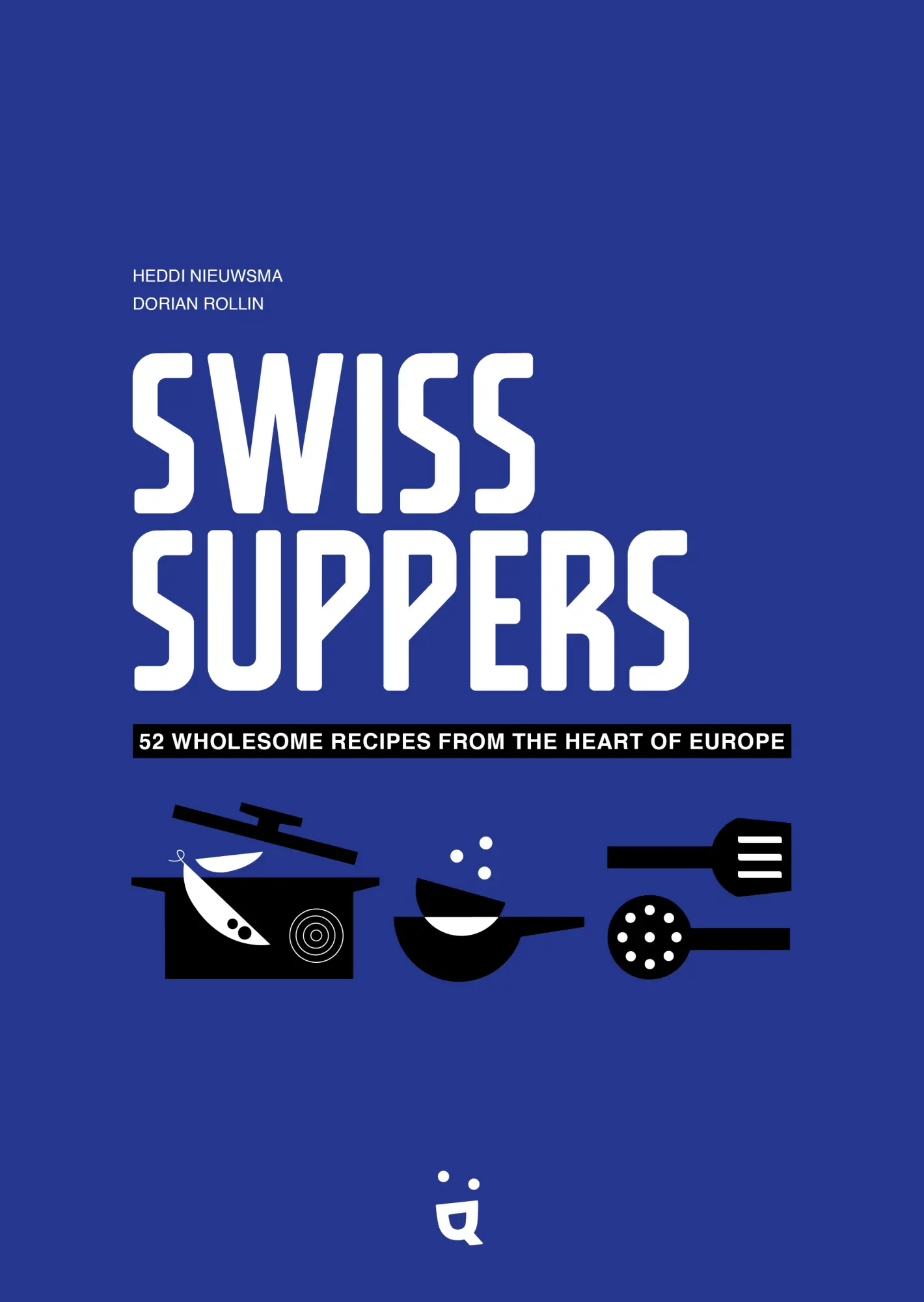 Cover: 9783039640584 | Swiss Suppers | 52 wholesome recipes from the heart of Europe | Buch