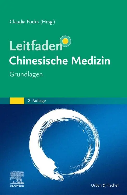 Cover: 9783437550584 | Leitfaden Chinesische Medizin - Grundlagen | Claudia Focks | Buch