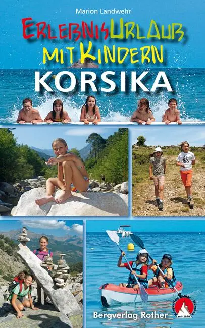 Cover: 9783763330584 | Erlebnisurlaub mit Kindern Korsika | Marion Landwehr | Taschenbuch
