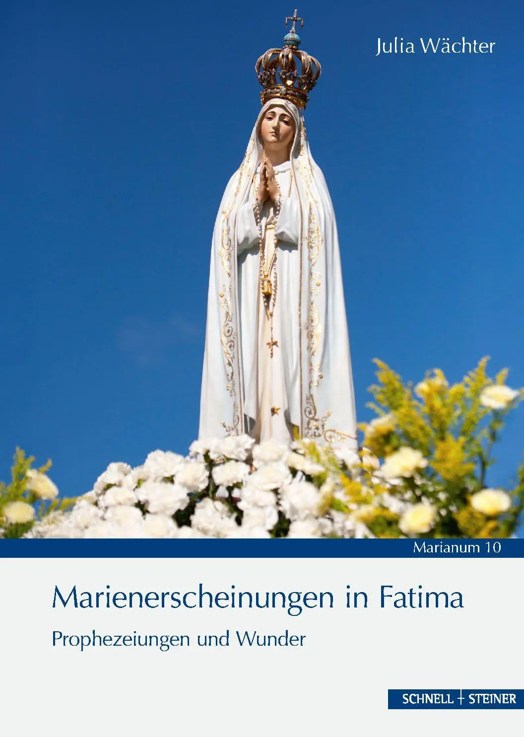 Cover: 9783795490584 | Marienerscheinungen in Fatima | Prophezeiungen und Wunder | Wächter