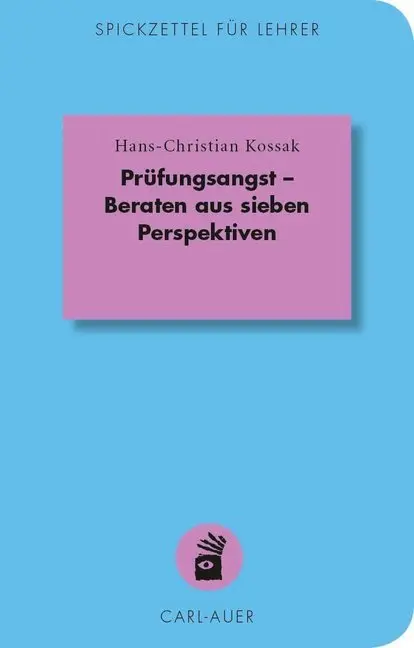Cover: 9783849700584 | Prüfungsangst - Beraten aus sieben Perspektiven | Kossak | Taschenbuch
