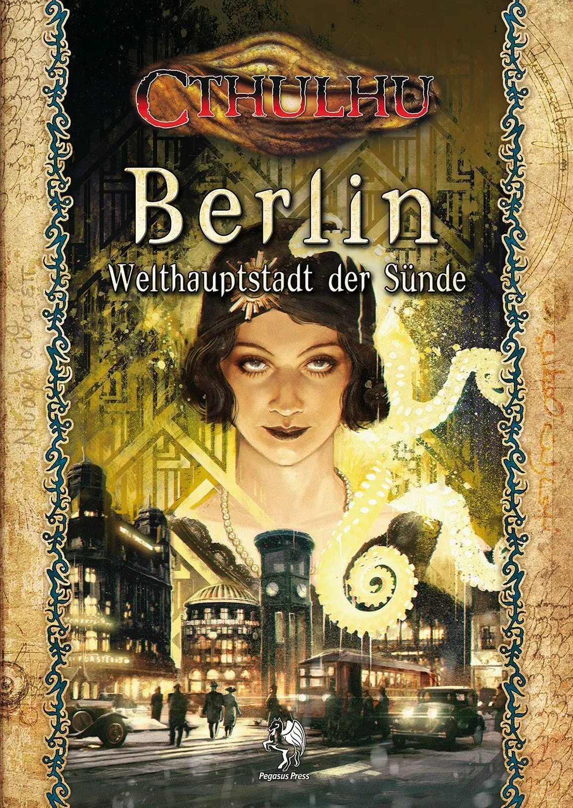 Cover: 9783969280584 | Cthulhu: Berlin - Welthauptstadt der Sünde (Hardcover) | Larkins