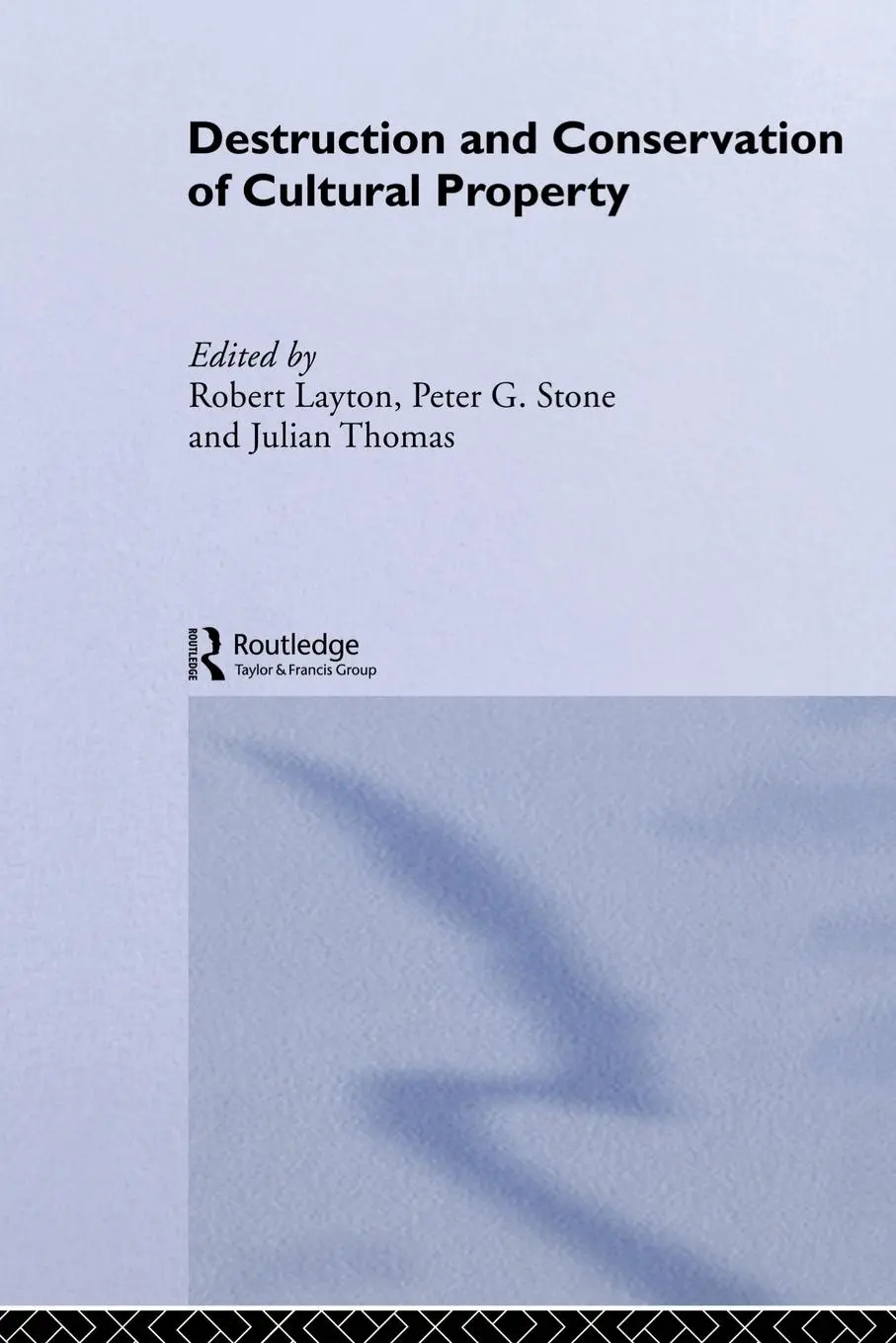 Cover: 9780415510684 | Destruction and Conservation of Cultural Property | R. Layton (u. a.)