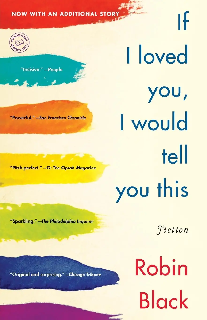 Cover: 9780812980684 | If I Loved You, I Would Tell You This | Fiction | Robin Black | Buch