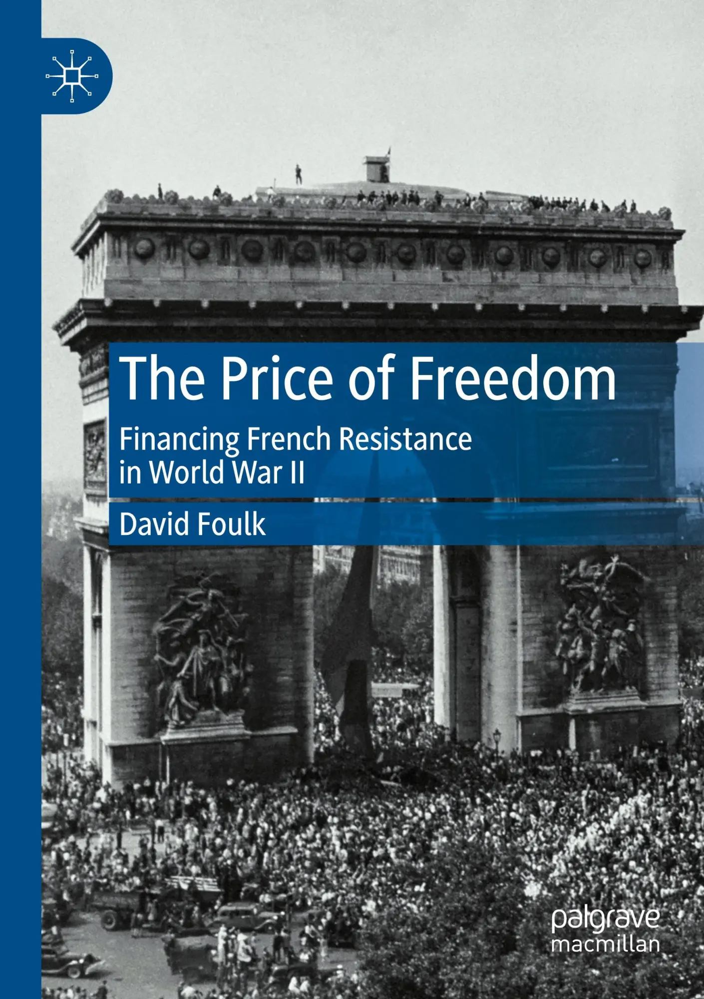 The Price of Freedom: Financing French Resistance in World War II