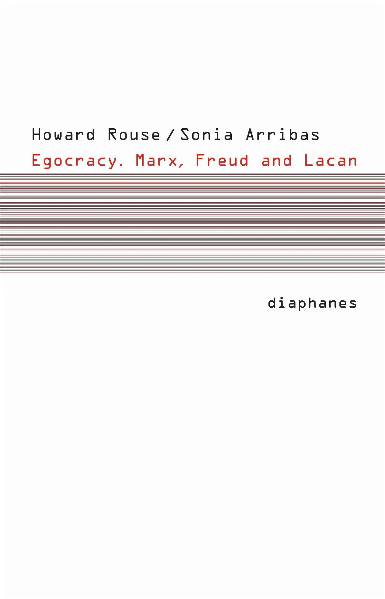 Cover: 9783037340684 | Egocracy - Marx, Freud and Lacan | Subjektile | Rouse | Taschenbuch