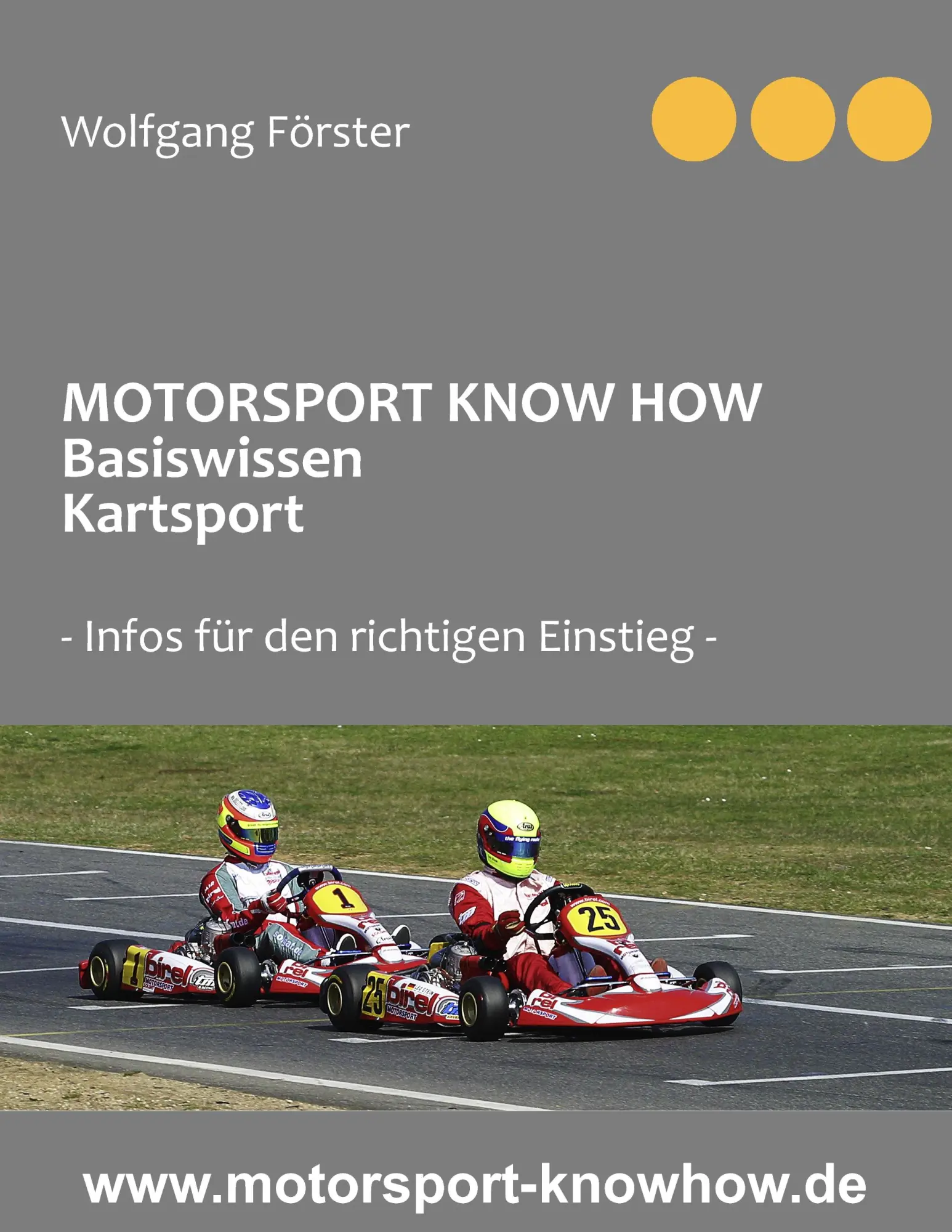 Cover: 9783837050684 | Motorsport Know How Basiswissen Kartsport | Wolfgang Förster | Buch