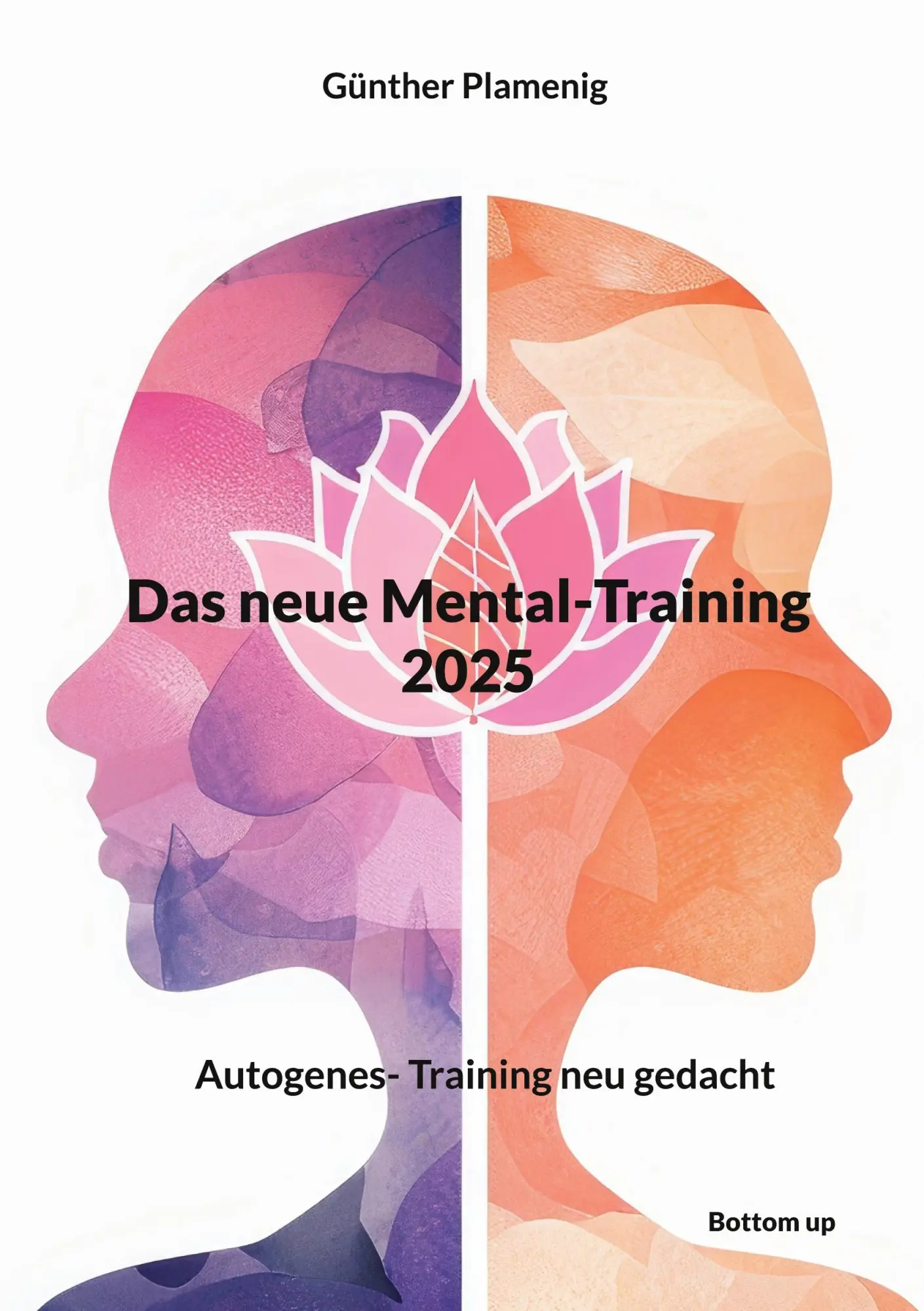 Cover: 9783907720684 | Das neue Mental-Training 2025 | Autogenes- Training neu gedacht | Buch