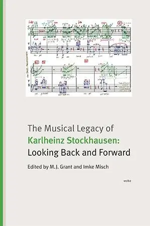 Cover: 9783955930684 | The Musical Legacy of Karlheinz Stockhausen: Looking Back and Forward