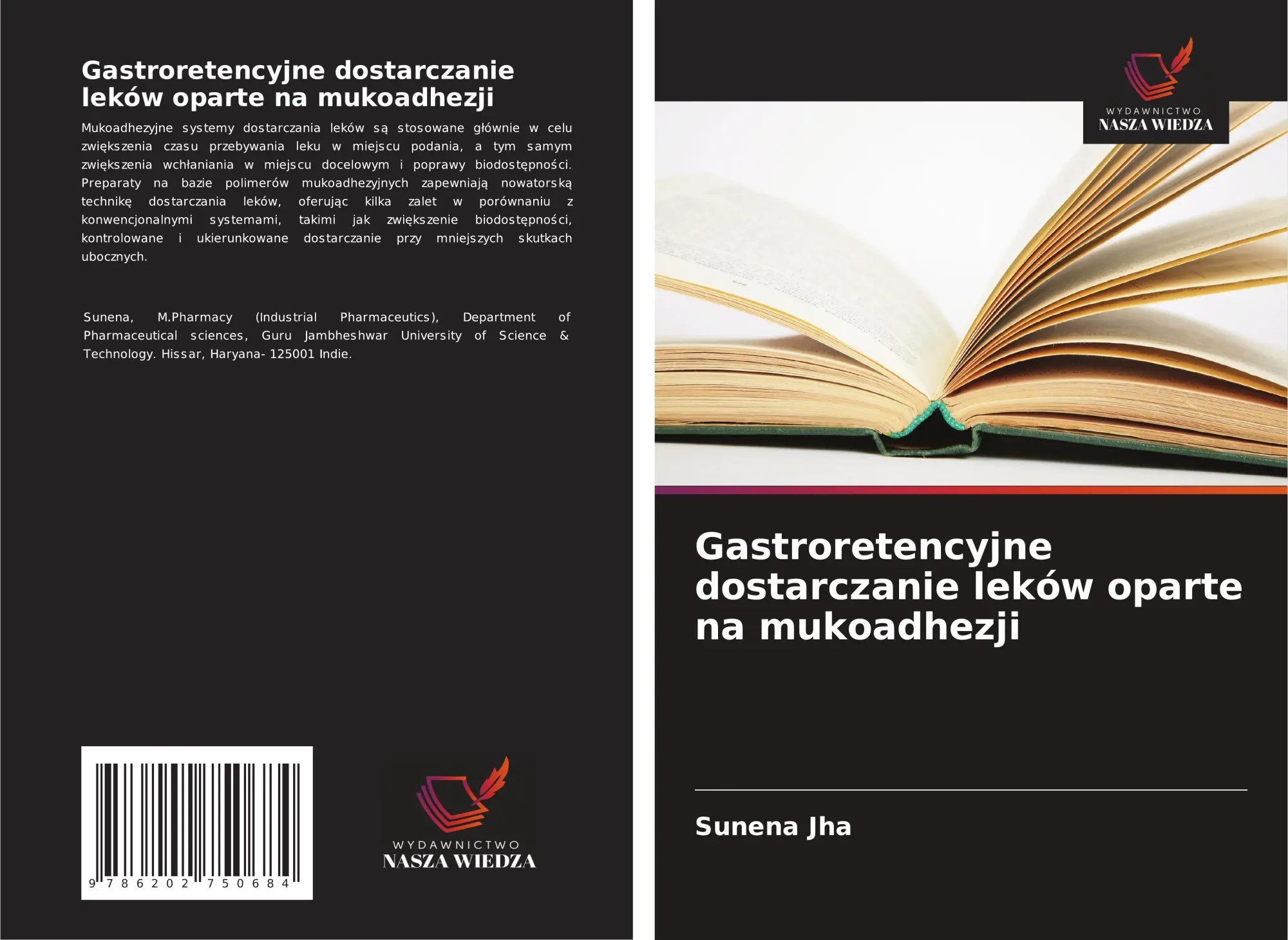 Cover: 9786202750684 | Gastroretencyjne dostarczanie leków oparte na mukoadhezji | Sunena Jha