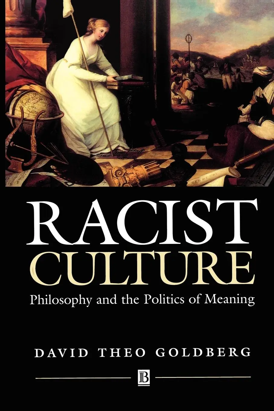 Cover: 9780631180784 | Racist Culture | David Theo Goldberg | Taschenbuch | Englisch | 1993