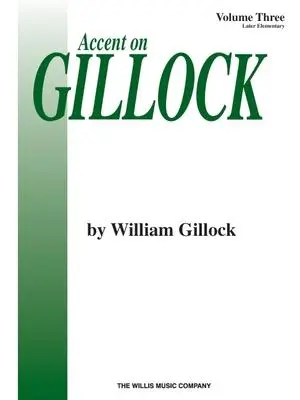 Cover: 9780877180784 | Accent on Gillock Volume 3 | Later Elementary Level | William Gillock