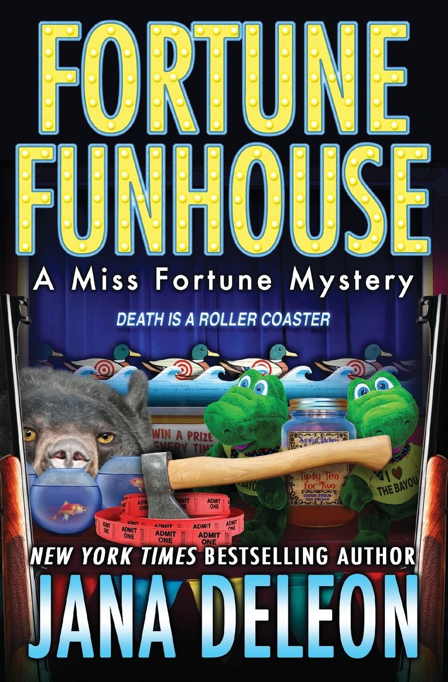 Cover: 9781940270784 | Fortune Funhouse | Jana Deleon | Taschenbuch | Englisch | 2021