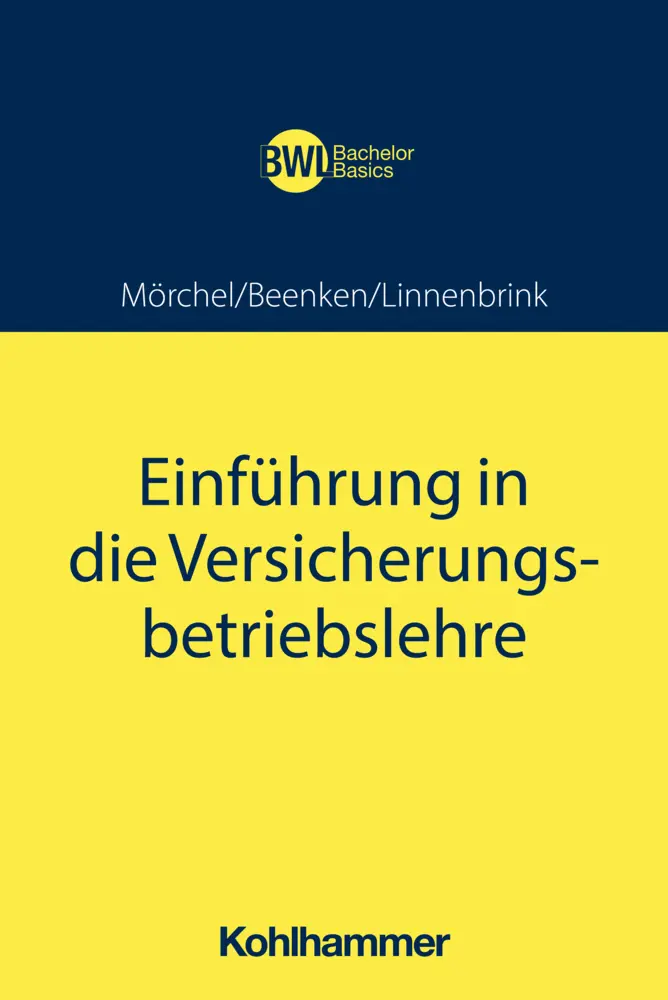 Cover: 9783170370784 | Einführung in die Versicherungsbetriebslehre | Jens Mörchel (u. a.) Cover: 9783170370784 | Einführung in die Versicherungsbetriebslehre | Jens Mörchel (u. a.)