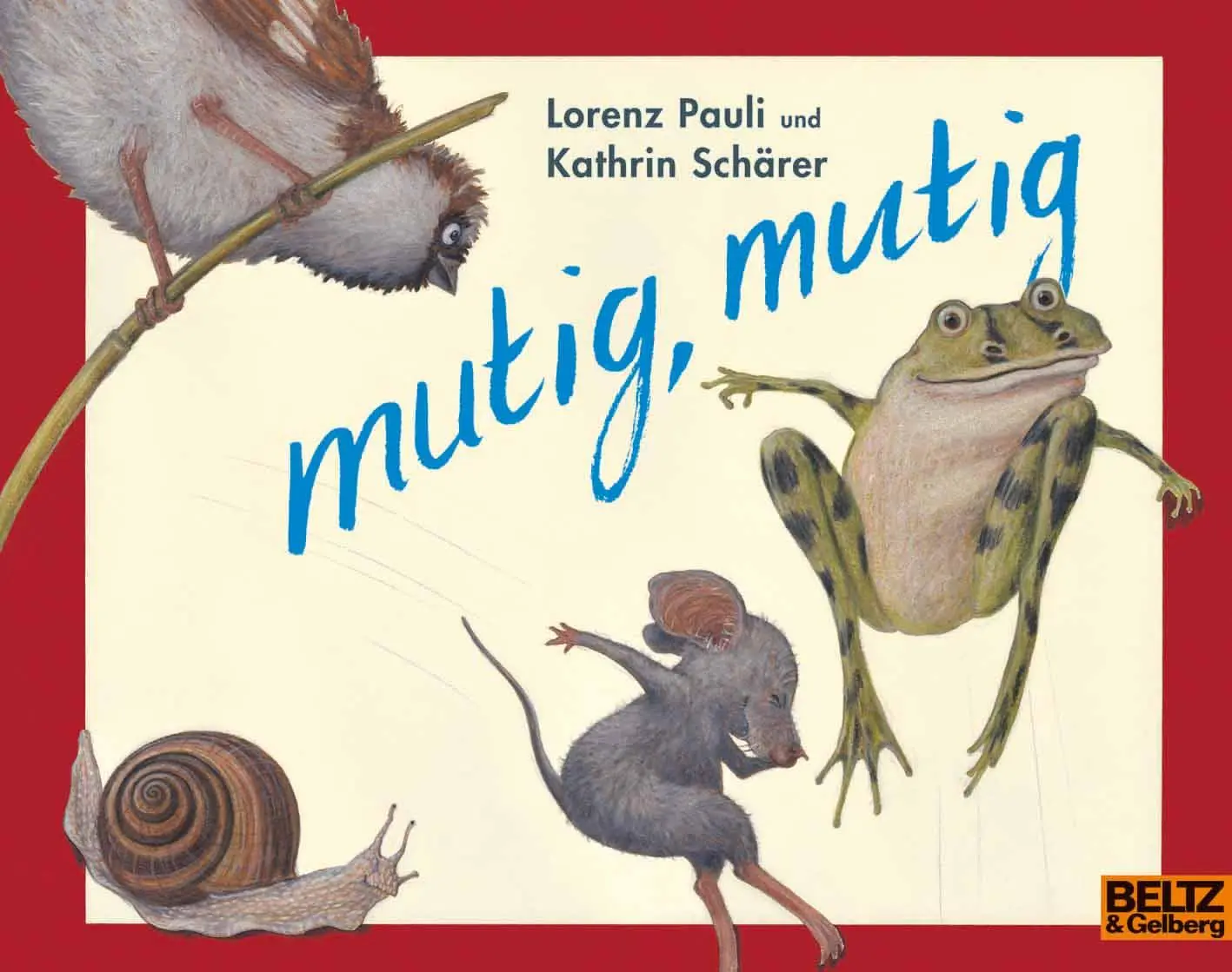 Cover: 9783407760784 | mutig, mutig | Lorenz Pauli | Taschenbuch | Minimax | 31 S. | Deutsch