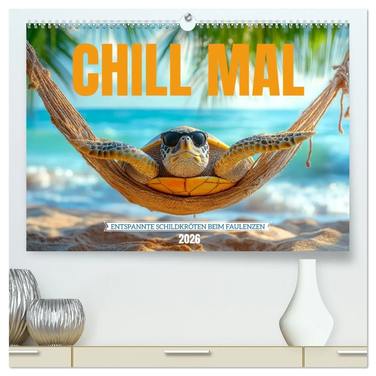 Cover: 9783457330784 | CHILL MAL - Entspannte Schildkröten beim Faulenzen (hochwertiger...