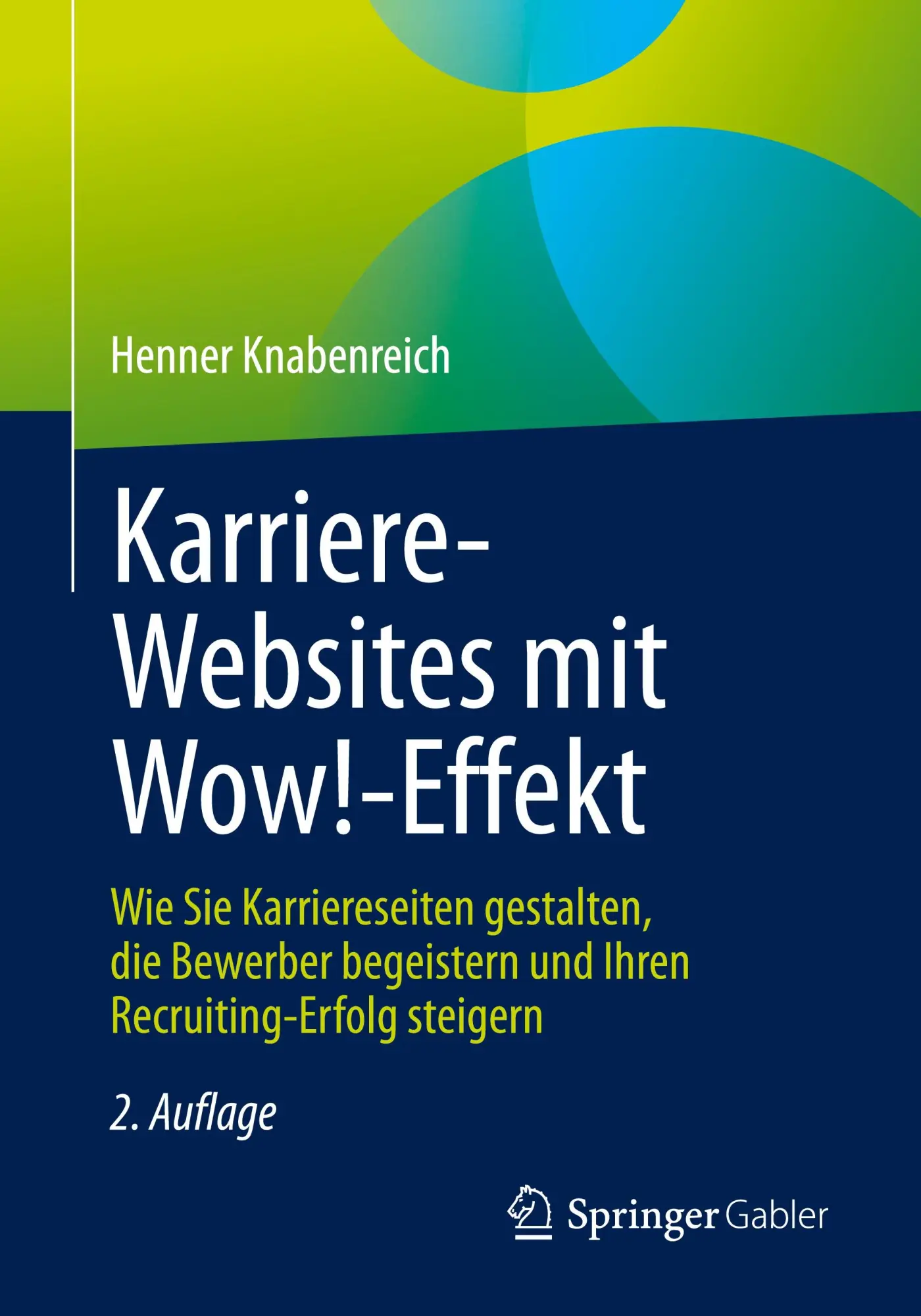 Cover: 9783658470784 | Karriere¿Websites mit Wow!¿Effekt | Henner Knabenreich | Taschenbuch