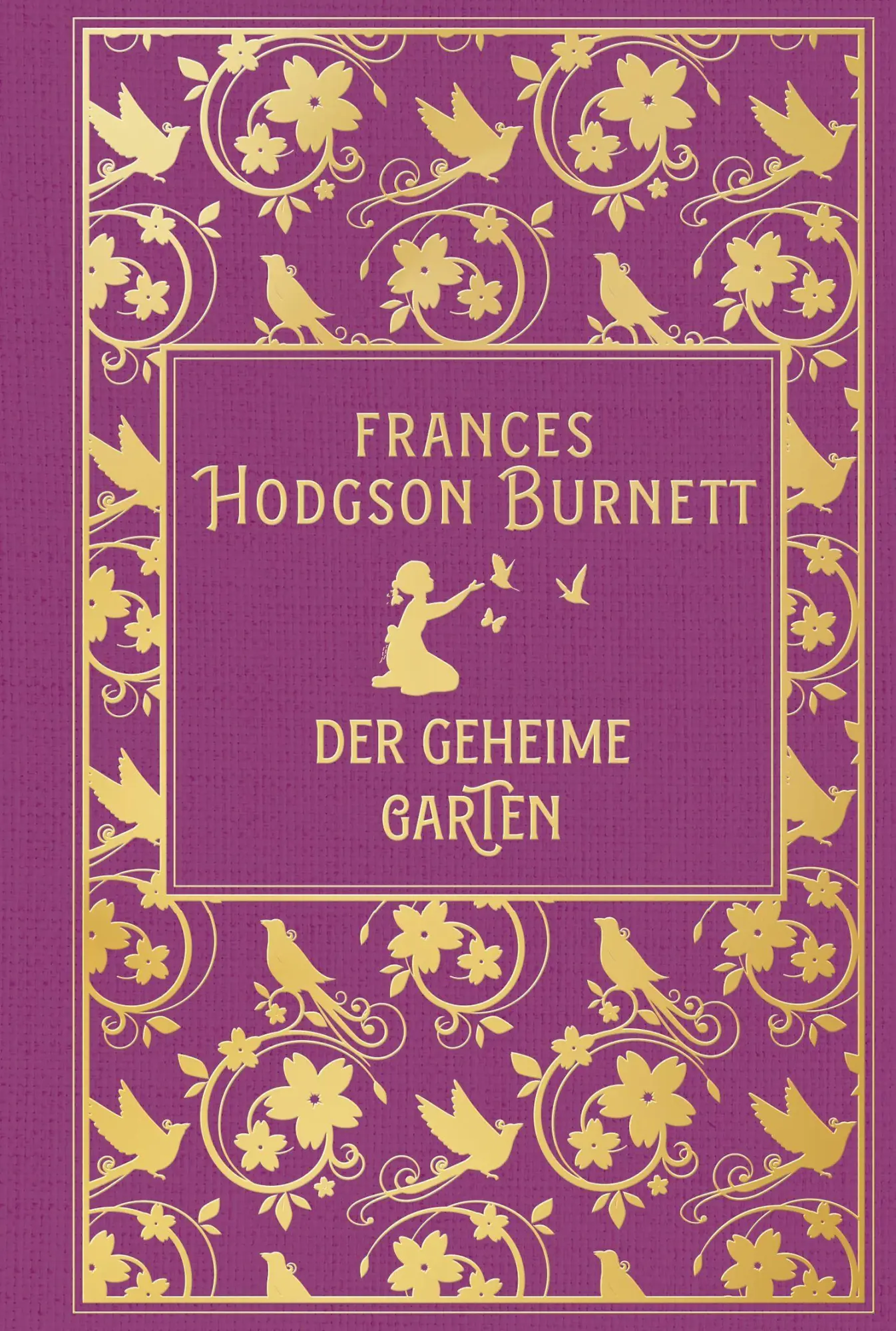 Cover: 9783690430784 | Der geheime Garten | Leinen mit Goldprägung | Frances Hodgson Burnett