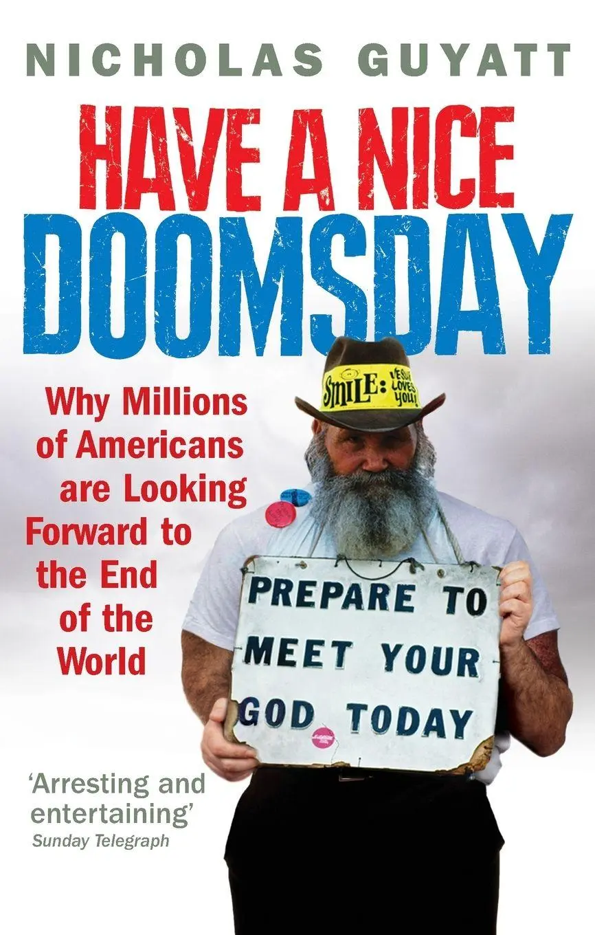 Cover: 9780091910884 | Have a Nice Doomsday | Nicholas Guyatt | Taschenbuch | Englisch | 2008