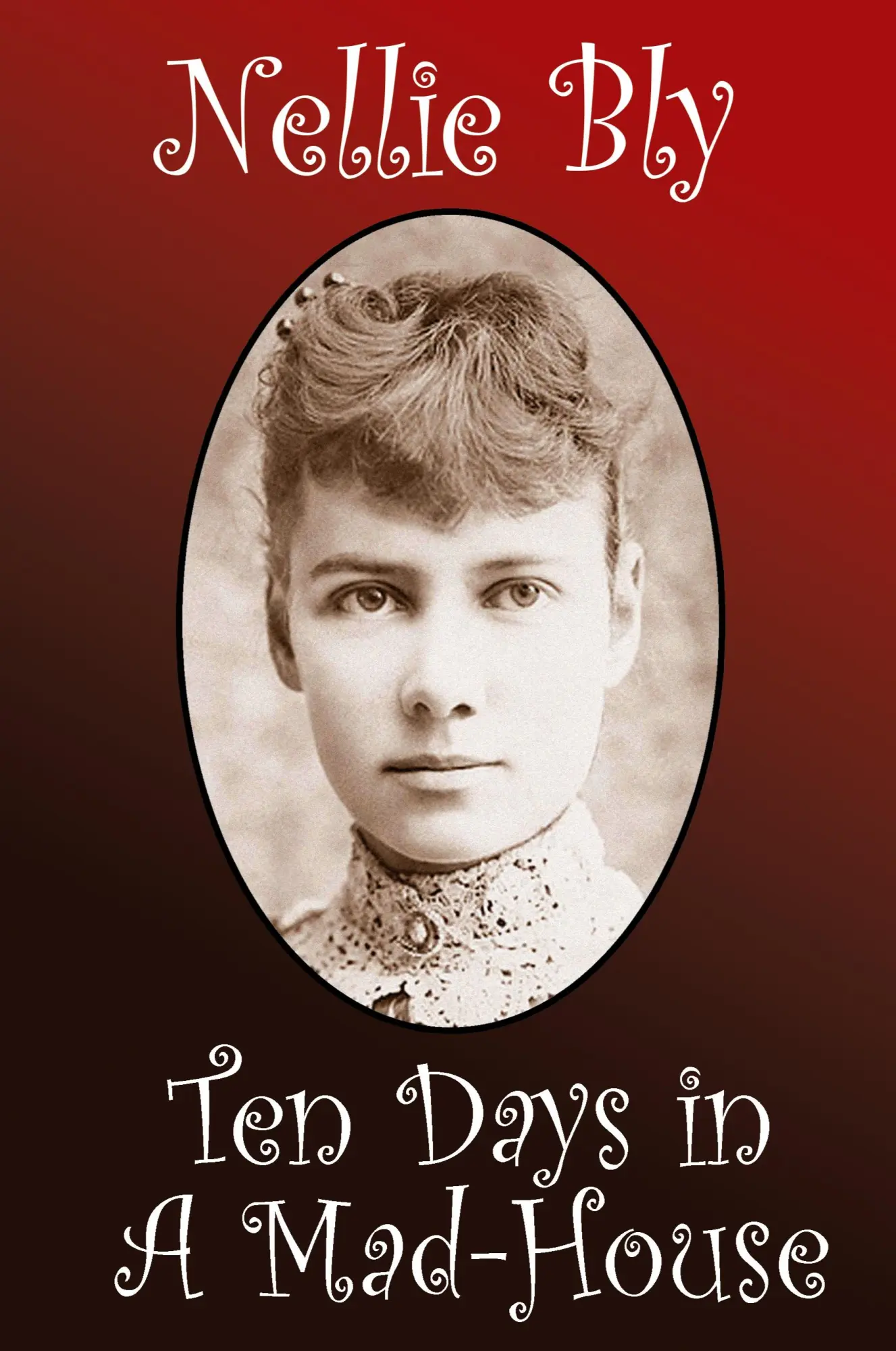 Cover: 9781434440884 | Ten Days in a Madhouse | Nellie Bly | Taschenbuch | Englisch | 2024