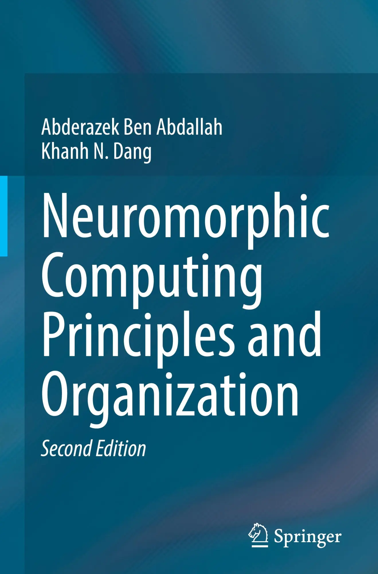 Cover: 9783031830884 | Neuromorphic Computing Principles and Organization | Dang (u. a.)