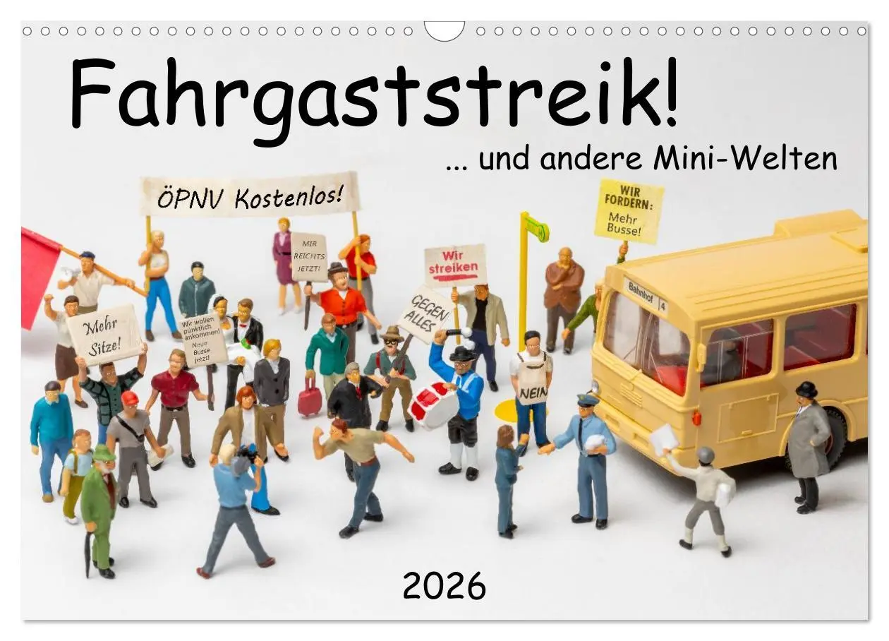 Cover: 9783516650884 | Fahrgaststreik! ... und andere Mini-Welten (Wandkalender 2026 DIN...