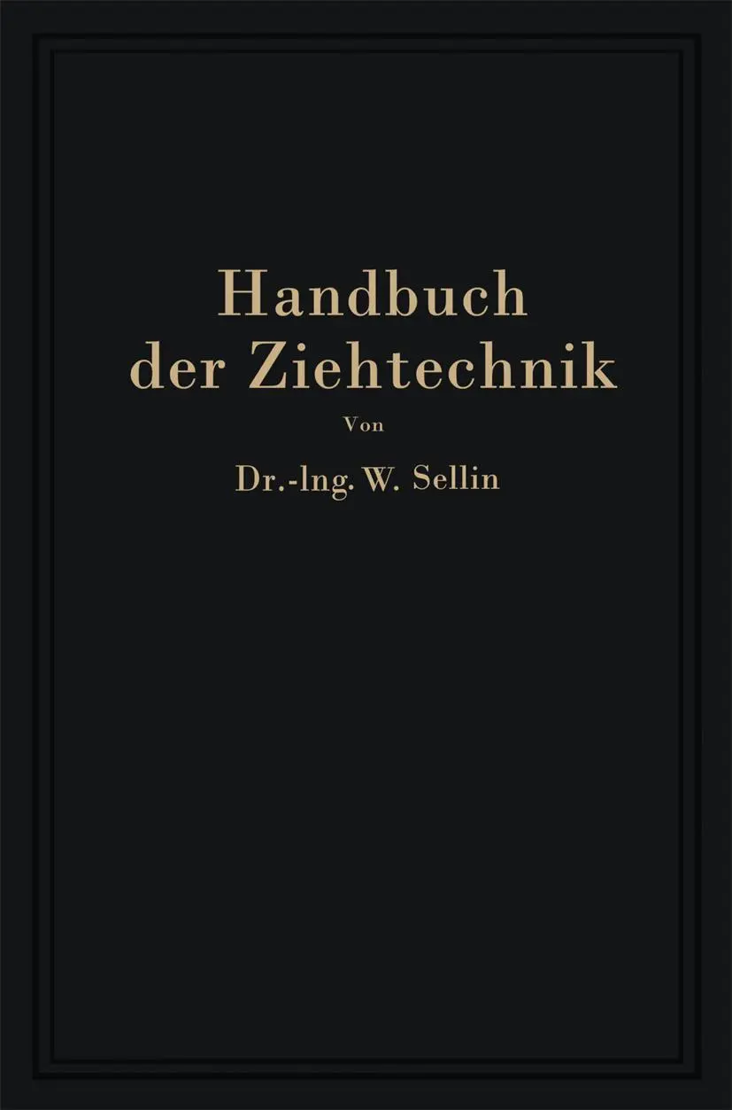 Cover: 9783662320884 | Handbuch der Ziehtechnik | Walter Sellin | Taschenbuch | xii | Deutsch