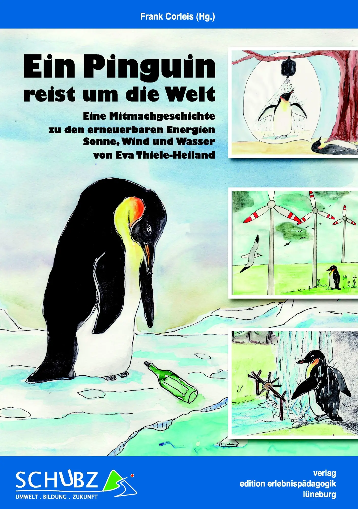 Cover: 9783895690884 | Ein Pinguin reist um die Welt | Frank Corleis | Taschenbuch | 52 S.
