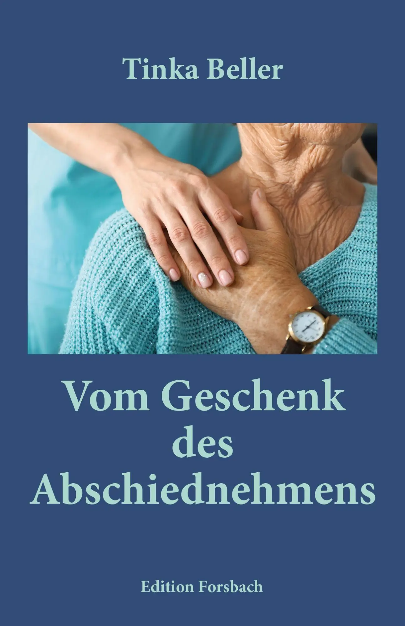 Cover: 9783959040884 | Vom Geschenk des Abschiednehmens | Tinka Beller | Taschenbuch | 84 S.