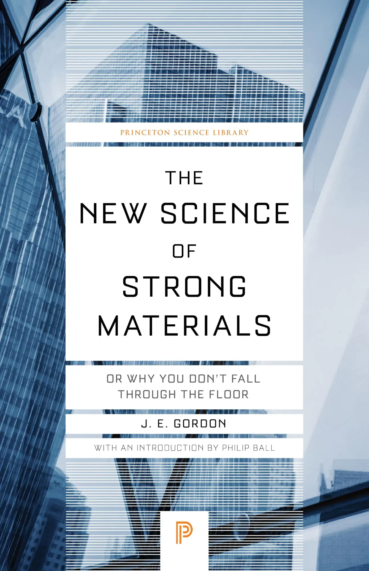 Cover: 9780691180984 | The New Science of Strong Materials | James Edward Gordon | Buch