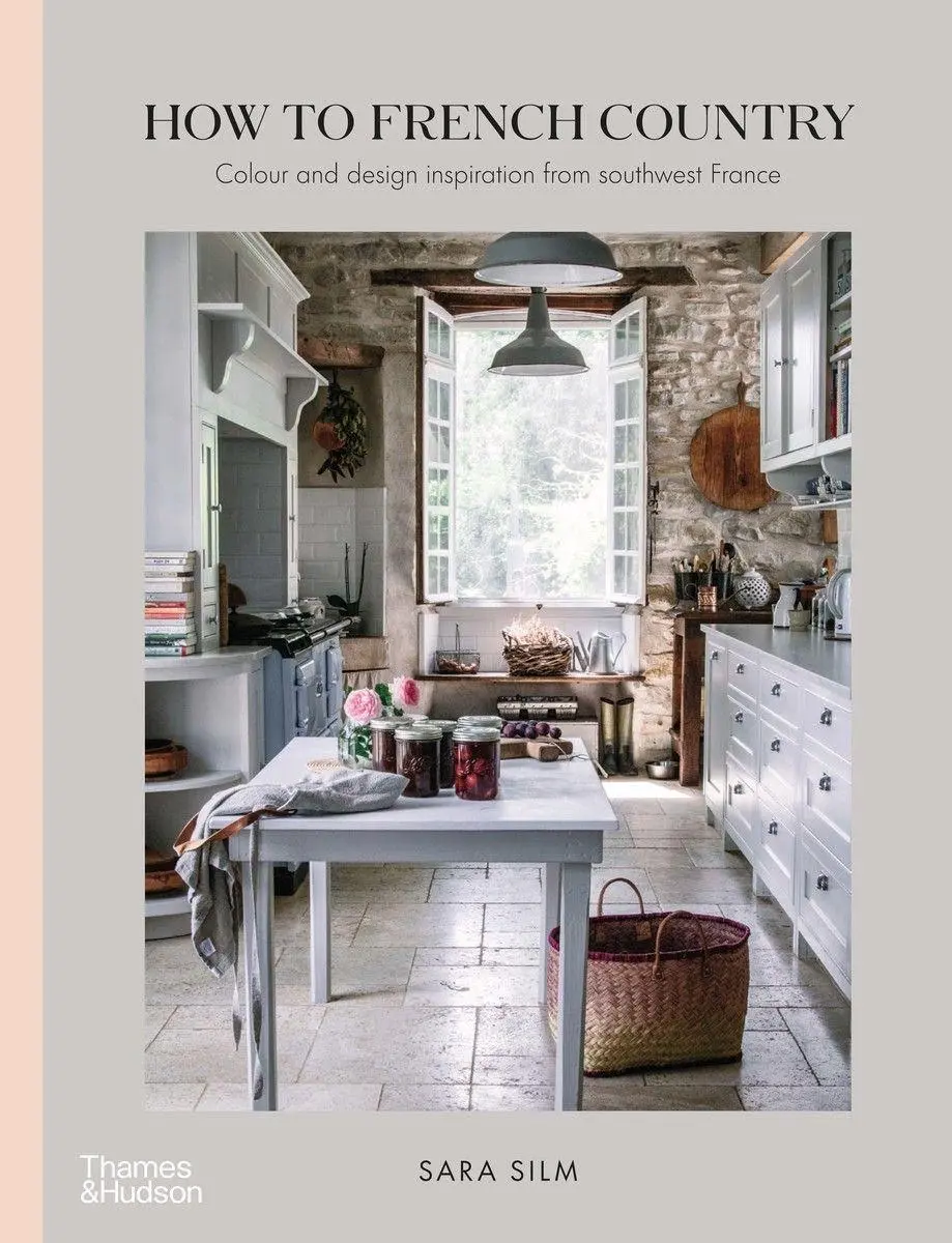 Cover: 9781760760984 | How to French Country | Sara Silm | Buch | Gebunden | Englisch | 2021