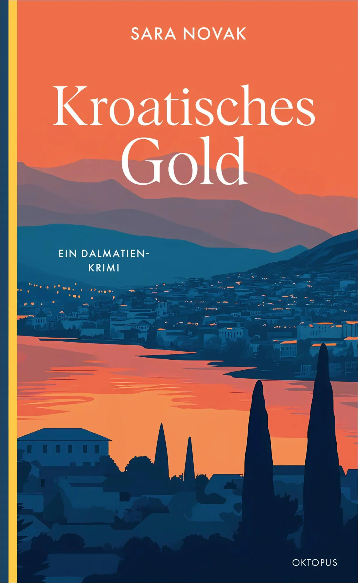 Cover: 9783311300984 | Kroatisches Gold | Ein Dalmatien-Krimi | Sara Novak | Taschenbuch