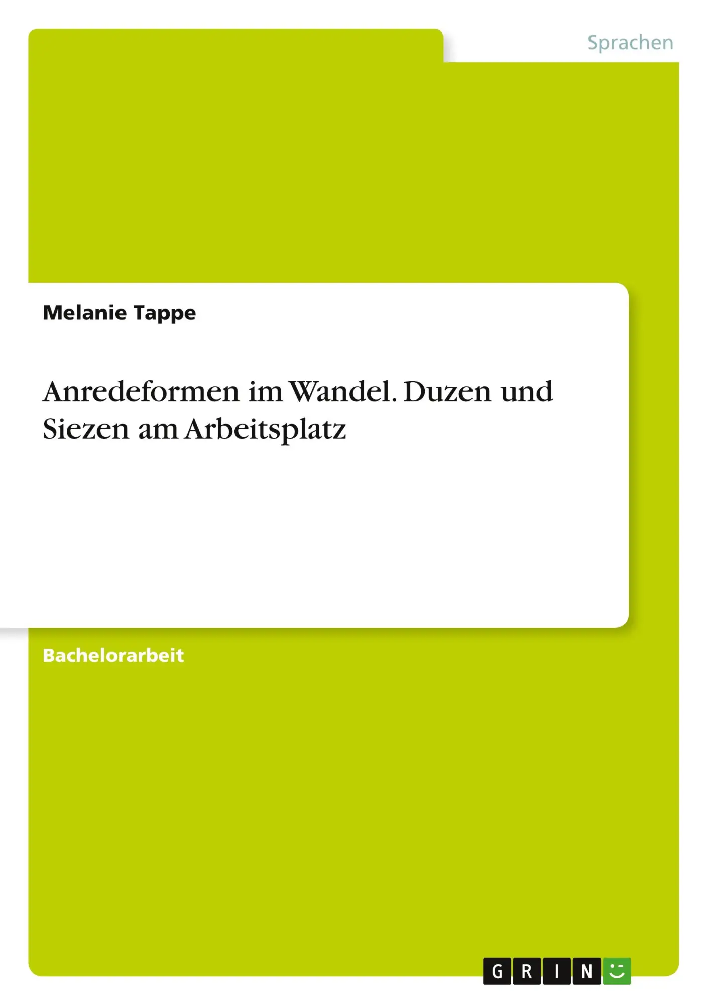 Cover: 9783346500984 | Anredeformen im Wandel. Duzen und Siezen am Arbeitsplatz | Tappe