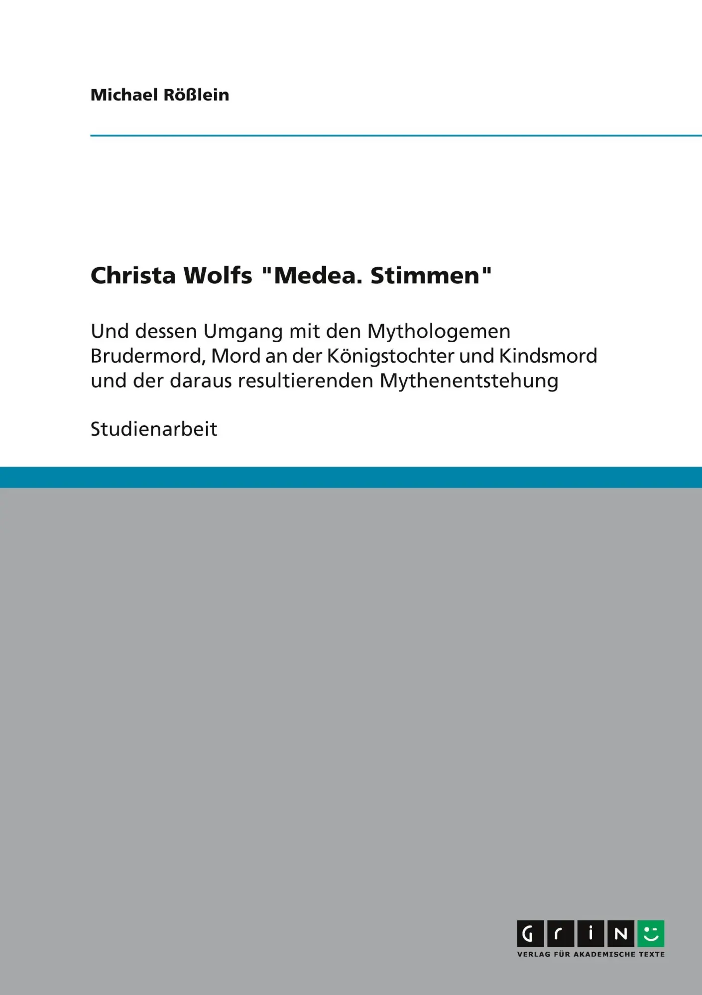 Cover: 9783640390984 | Christa Wolfs "Medea. Stimmen" | Michael Rößlein | Taschenbuch | 28 S.