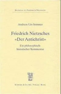 Cover: 9783796510984 | Friedrich Nietzsches "Der Antichrist" | Andreas U Sommer | Buch | 2000