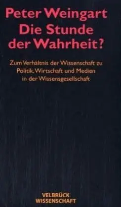 Cover: 9783934730984 | Die Stunde der Wahrheit? - Studienausgabe | Peter Weingart | Buch