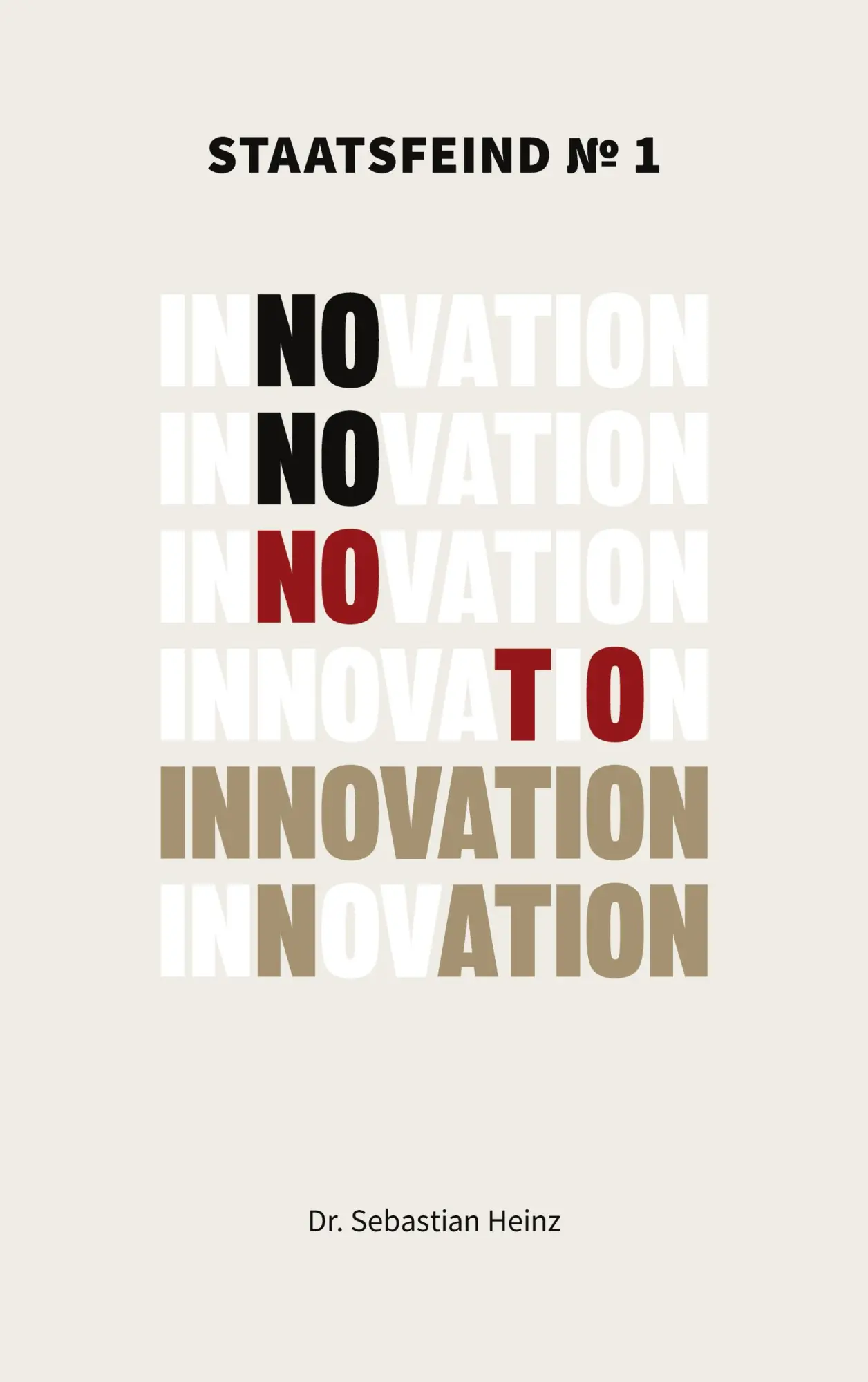 Cover: 9783968560984 | Staatsfeind No. 1 - Innovation | Sebastian Heinz | Taschenbuch | 2025