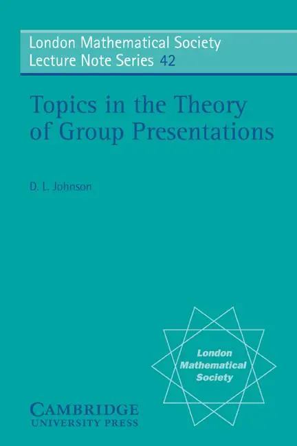 Cover: 9780521231084 | Topics in the Theory of Group Presentations | D. L. Johnson (u. a.)