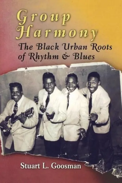 Cover: 9780812221084 | Group Harmony | The Black Urban Roots of Rhythm and Blues | Goosman
