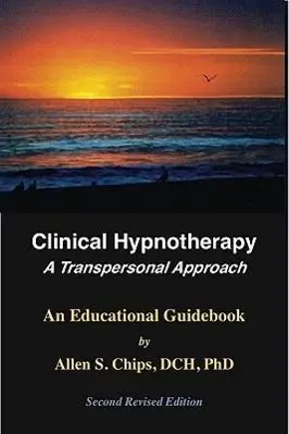 Cover: 9781929661084 | Clinical Hypnotherapy | A Transpersonal Approach | Allen S Chips